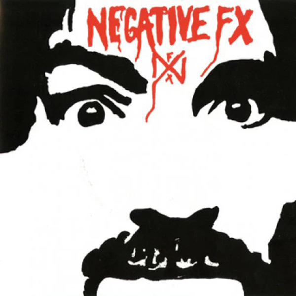 Negative FX – NEGATIVE FX Vinyl LP