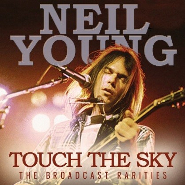 Neil Young – TOUCH THE SKY CD