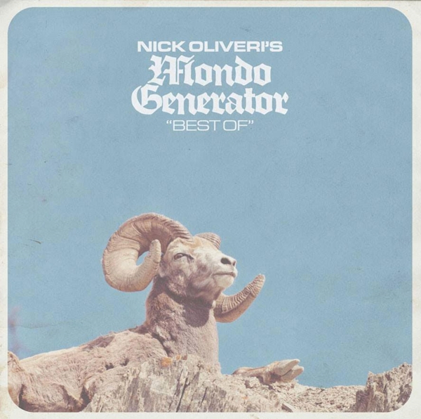 NICK OLIVERI’S MONDO GENERATOR – BEST OF CD