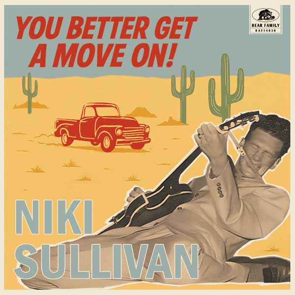 Niki Sullivan – YOU BETTER GET A MOVE ON! Vinyl 10″