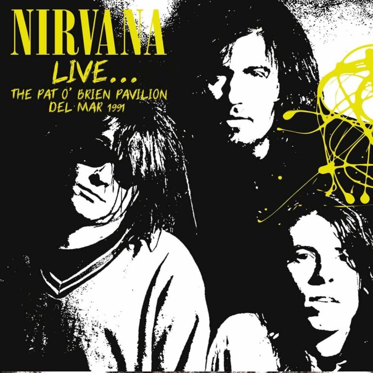 Nirvana – LIVE…THE PAT O’BRIEN PAVILION DEL MAR 1991 CD