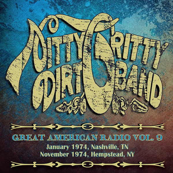 Nitty Gritty Dirt Band – GREAT AMERICAN RADIO VOLUME 9 (2CD) Compact Disc Double