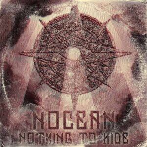 Nocean - NOTHING TO HIDE CD