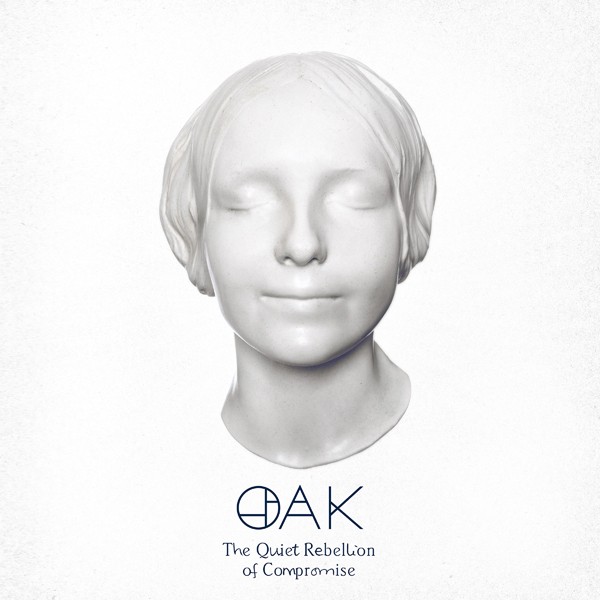Oak – THE QUIET REBELLION OF COMPROMISE CD
