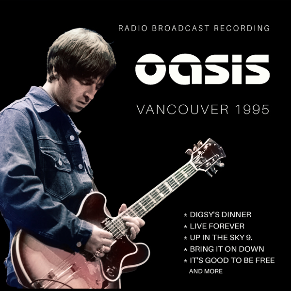 Oasis – VANCOUVER 1995 CD