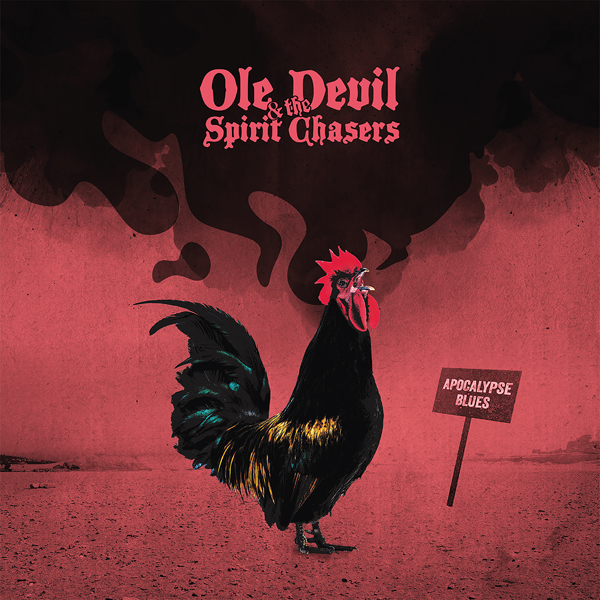 Ole devil & the Spirit Chasers – APOCALYPSE BLUES CD