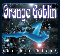 Orange Goblin – THE BIG BLACK CD
