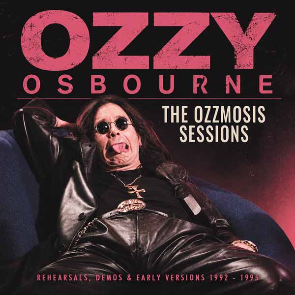 Ozzy Osbourne – THE OZZMOSIS SESSIONS CD
