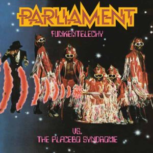 Parliament - FUNKENTELECHY VS. THE PLACEBO SYNDROME Vinyl LP