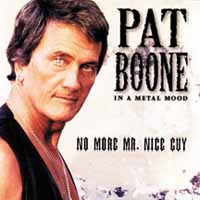 Pat Boone – IN A METAL MOOD: NO MORE MR. NICE GUY CD