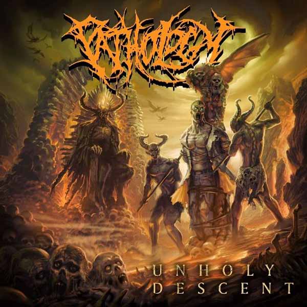 Pathology – UNHOLY DESCENT CD