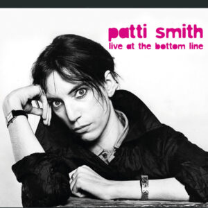 Patti Smith - LIVE AT THE BOTTOM LINE (2CD) Compact Disc Double