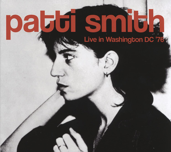 Patti Smith – LIVE IN WASHINGTON DC ’76 (2CD) Compact Disc Double