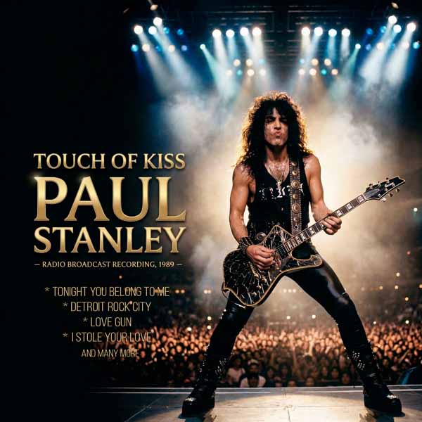 PAUL STANLEY – TOUCH OF KISS CD