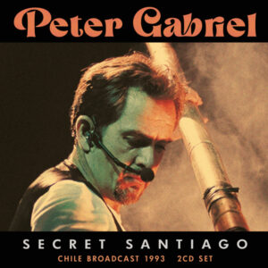 Peter Gabriel - SECRET SANTIAGO (2CD) Compact Disc Double