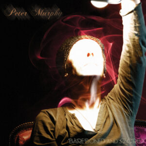 Peter Murphy - BARE-BONED AND SACRED CD