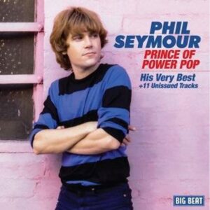 Phil Seymour - PRINCE OF POWER POP CD