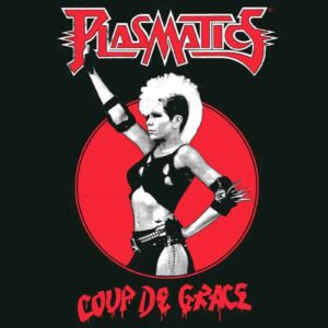 Plasmatics - COUP DE GRACE (WHITE VINYL) Vinyl LP