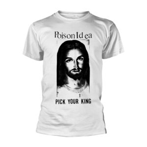 Poison Idea - Pick Your King (white) T-Shirt