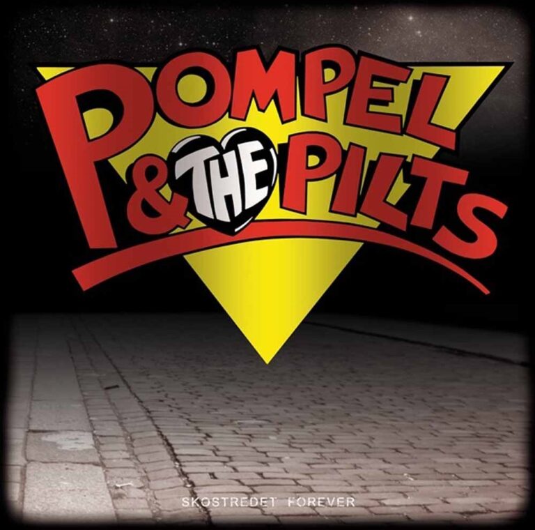 Pompel & The Pilts – SKOSTREDET FOREVER CD