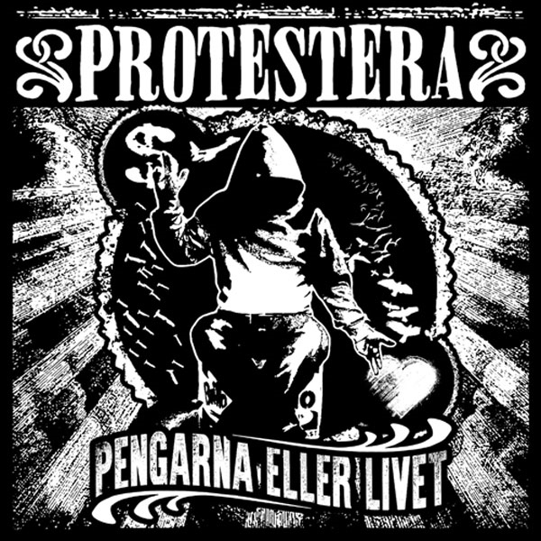Protestera – PENGARNA ELLER LIVET Vinyl LP