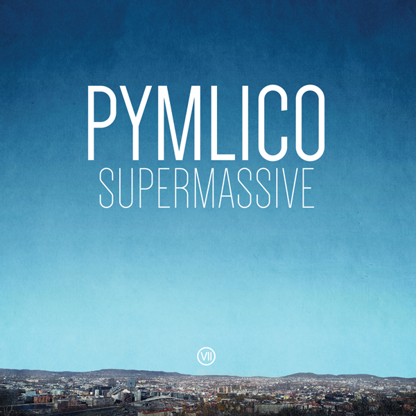 Pymlico – SUPERMASSIVE CD