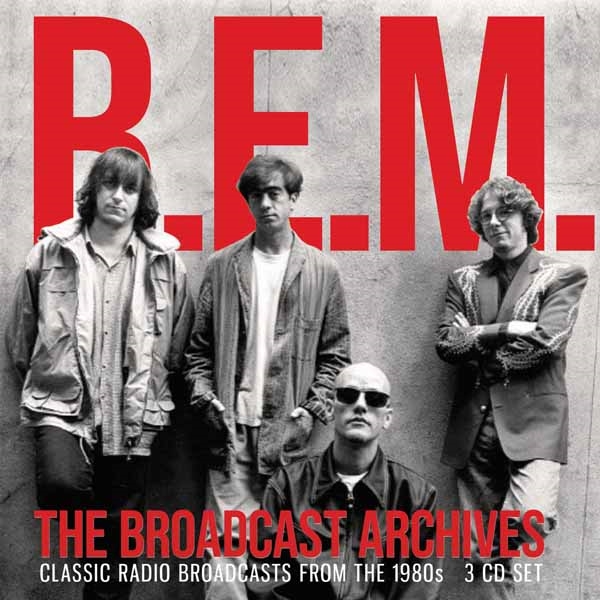 R.E.M. – THE BROADCAST ARCHIVES (3CD) Compact Disc – 3 CD Box Set