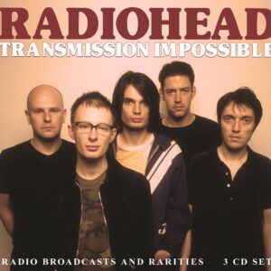 Radiohead - TRANSMISSION IMPOSSIBLE (3CD) Compact Disc - 3 CD Box Set