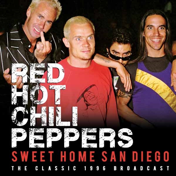 Red Hot Chili Peppers – SWEET HOME SAN DIEGO CD