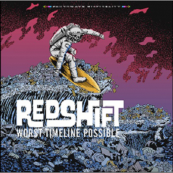 Redshift – WORST TIMELINE POSSIBLE CD
