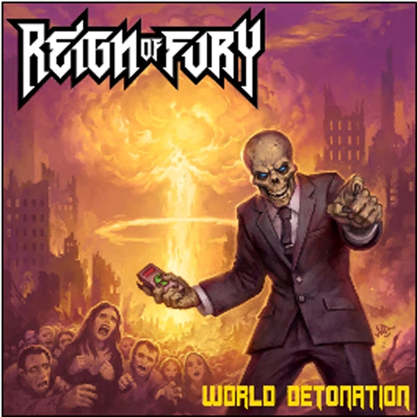 Reign of Fury – WORLD DETONATION CD