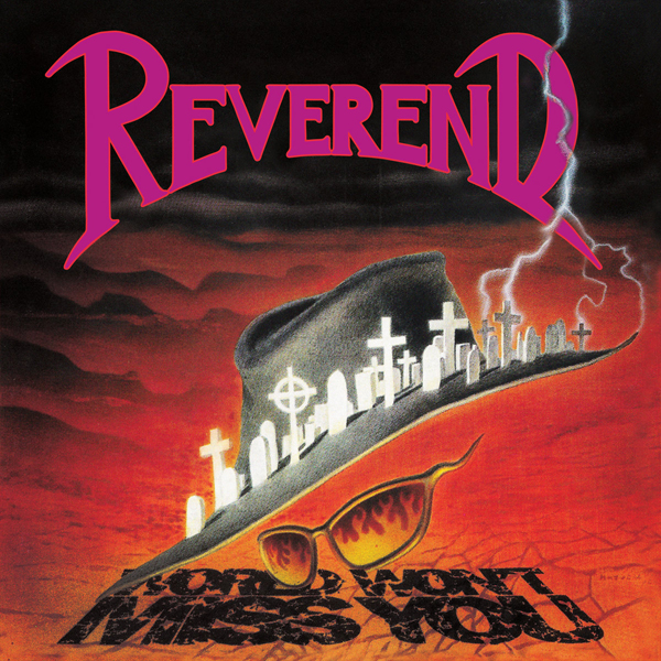Reverend – WORLD WON’T MISS YOU CD
