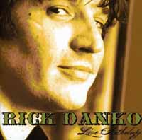 Rick Danko - LIVE ANTHOLOGY Compact Disc Double