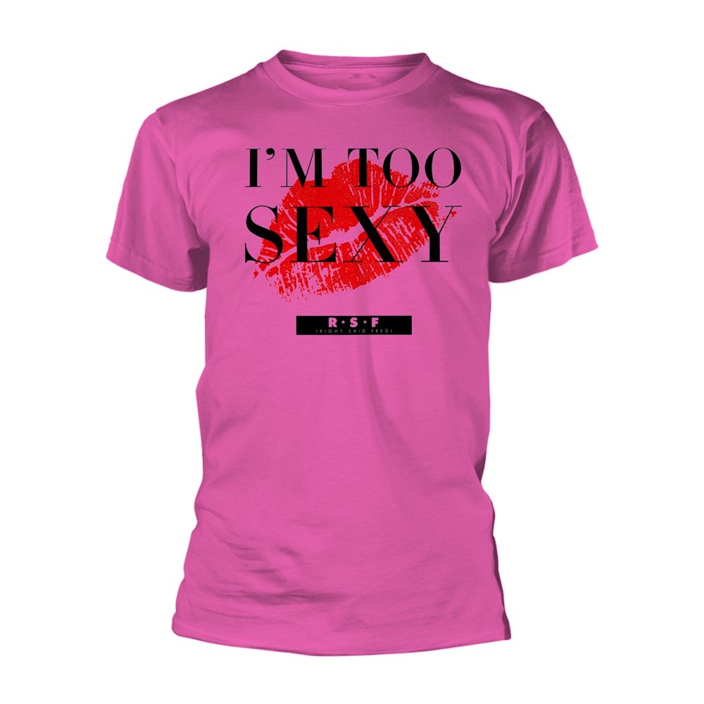 Right Said Fred – I’m Too Sexy (single) (pink) T-Shirt
