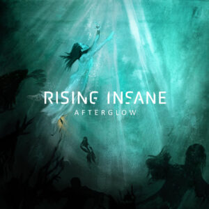 Rising Insane - AFTERGLOW Compact Disc Digi