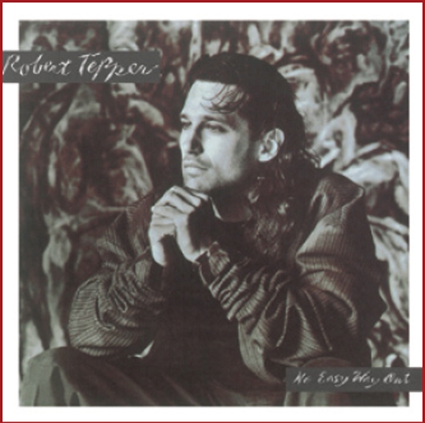 Robert Tepper – NO EASY WAY OUT CD