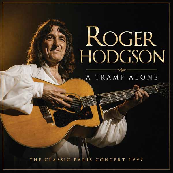 ROGER HODGSON – A TRAMP ALONE CD