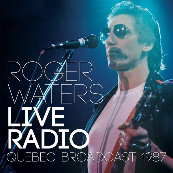 Roger Waters – LIVE RADIO CD