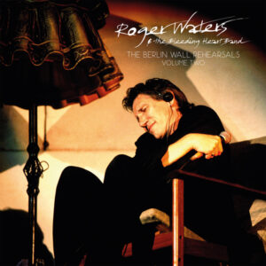 Roger Waters - THE BERLIN WALL REHEARSALS VOL.2 (2LP) Vinyl Double Album