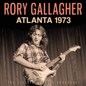 Rory Gallagher - ATLANTA 1973 CD