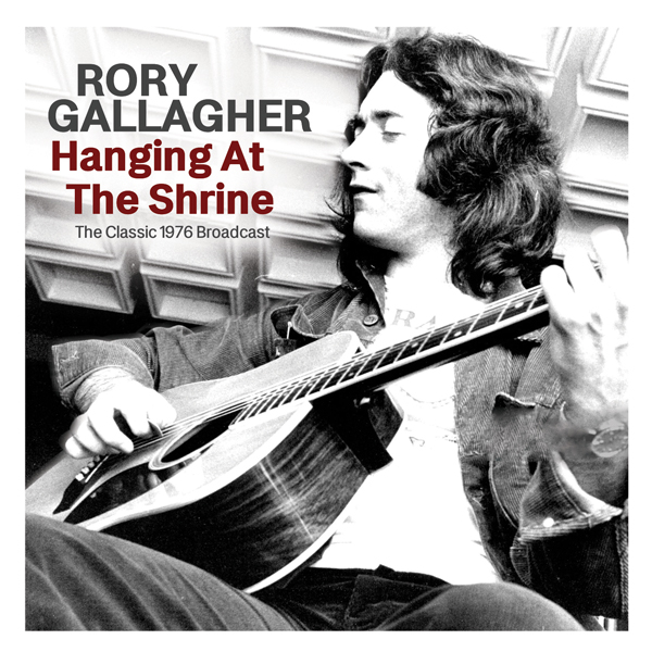 Rory Gallagher – HANGING AT THE SHRINE CD