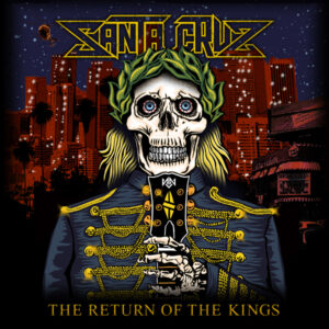 Santa Cruz - THE RETURN OF THE KINGS CD