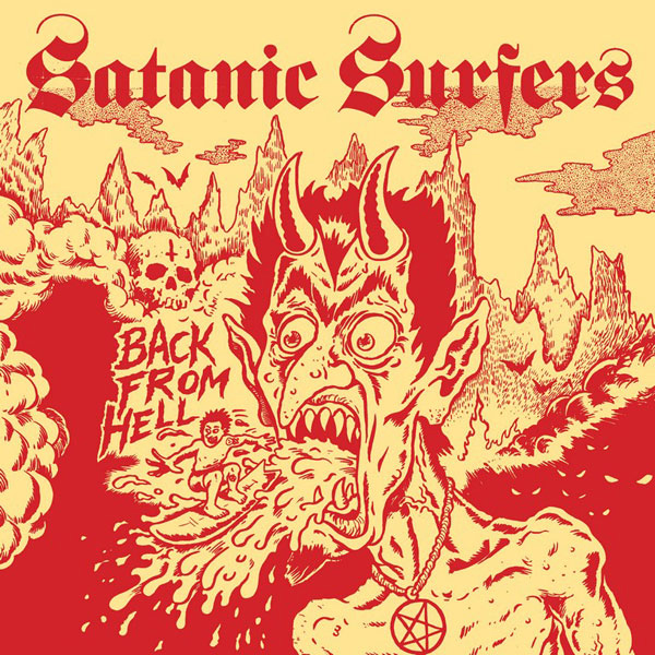 Satanic Surfers – BACK FROM HELL CD