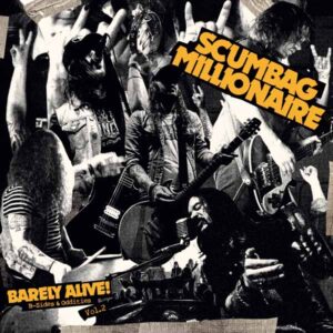 Scumbag Millionaire - BARELY ALIVE! B-SIDES & ODDITIES – VOL. 2 Vinyl LP