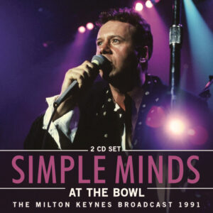 Simple Minds - AT THE BOWL (2CD) Compact Disc Double