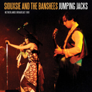 Siouxsie and the Banshees - JUMPING JACKS CD
