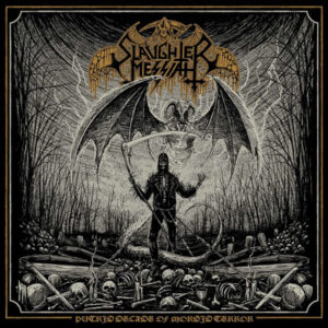 Slaughter Messiah - PUTRID DECADE OF MORBID TERROR CD
