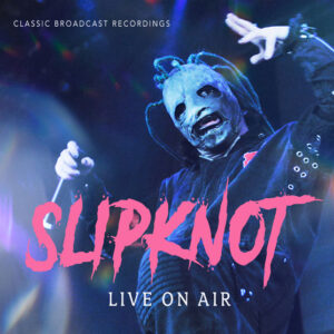 Slipknot - LIVE ON AIR (2CD) Compact Disc Double