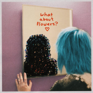 Snarls - WHAT ABOUT FLOWERS? CD