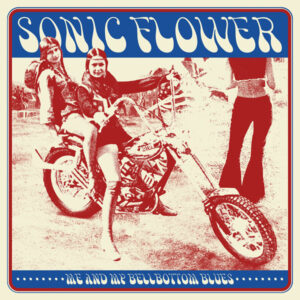 Sonic Flower - ME AND MY BELLBOTTOM BLUES (RED/BLUE SPLATTER VINYL) Vinyl LP
